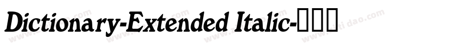 Dictionary-Extended Italic字体转换